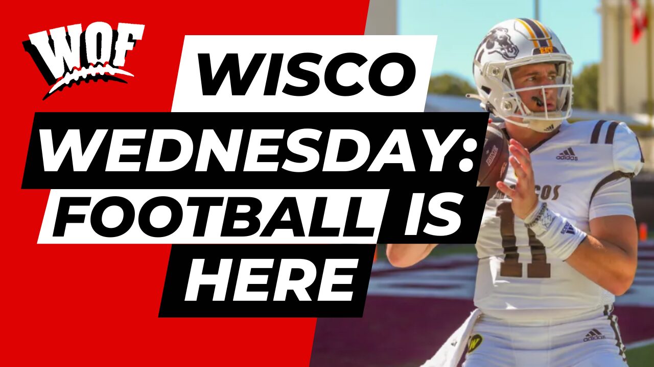 Wisco Wednesday: Football is Here